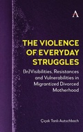 Cover: The Violence of Everyday Struggles - Anthem Press