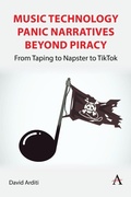 Cover: Music Technology Panic Narratives Beyond Piracy - Anthem Press
