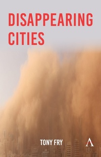 Enlarge image Cover: Disappearing Cities - Anthem Press