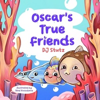 Enlarge image Cover: Oscar's True Friends - 2 Z Press LLC