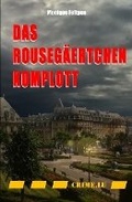 Cover: Das Rousegaeertchen-Komplott - Bibliotheque Nationale de Luxembourg
