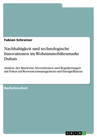 Abbildung von: Nachhaltigkeit und technologische Innovationen im Wohnimmobilienmarkt Dubais - GRIN Verlag