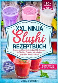 Abbildung von: XXL Ninja Slushi Rezeptbuch - tredition GmbH