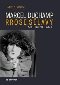 Abbildung von: Marcel Duchamp Rrose Sélavy - dG Arts