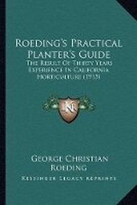 Abbildung von: Roeding's Practical Planter's Guide - Kessinger Publishing
