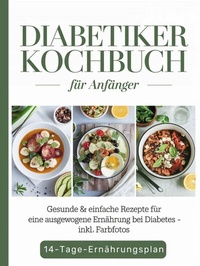 Abbildung von: Diabetiker Kochbuch für Anfänger - epubli
