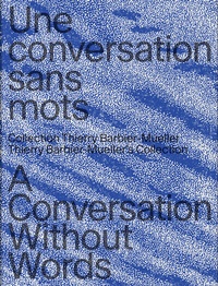 Abbildung von: A Conversation Without Words - Scheidegger & Spiess
