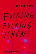 Cover: Fucking fucking sch&ouml;n - Verlagshaus Jacoby & Stuart