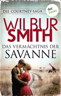 Cover: Das Verm&auml;chtnis der Savanne - dotbooks