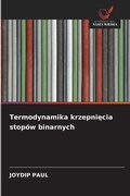 Cover: Termodynamika krzepniecia stopow binarnych - Wydawnictwo Nasza Wiedza