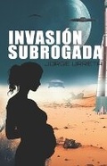 Cover: Invasion subrogada - Jorge Urreta