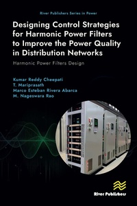 Enlarge image Cover: Designing Control Strategies for Harmonic Power Filters to Improve the Power Quality in Distribution Networks - River Publishers