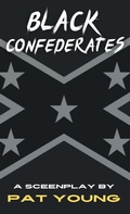 Cover: Black Confederates - Free Men Enterprises