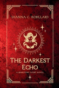 Enlarge image Cover: The Darkest Echo - Shanna Robillard