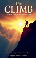 Cover: The Climb Turning Struggles into Success - Muhammad Idrees