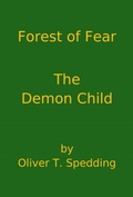 Cover: Forest of Fear - The Demon Child - Oliver Spedding