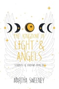 Cover: The Kingdom of Light and Angels - Wwn Publishing Group
