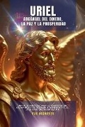 Cover: Uriel - Arcangel Del Dinero, La Paz y La Prosperidad - TusDecretos.com