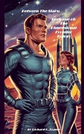 Cover: Between The Stars; Book one of - Richard Krause