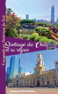Abbildung von: Santiago de Chili et sa Region - Cristina Rebiere