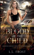 Cover: Blood of the Child - L.L. Frost