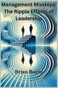 Cover: Management Missteps - Brian Burns