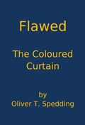 Cover: Flawed - The Coloured Curtain - Oliver Spedding