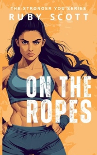 Enlarge image Cover: On The Ropes - Ruby Scott