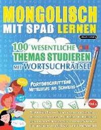 Abbildung von: Mongolisch Mit Spass Lernen - Fortgeschrittene - LINGUAS CLASSICS