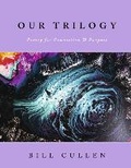 Cover: Our Trilogy - Bookbaby