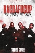 Cover: BACDAFUCUP: THE STORY OF ONYX - Bookbaby
