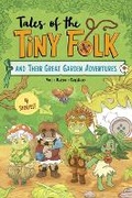 Cover: Tales of the Tiny Folk and Their Great Garden Adventures - Stone Arch Books