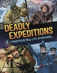 Enlarge image Cover: Deadly Expeditions - Capstone Press