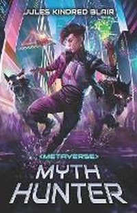 Enlarge image Cover: Metaverse Mythhunter - Moonquill