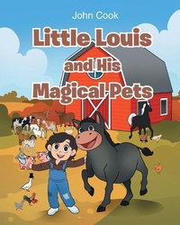Enlarge image Cover: Little Louis and His Magical Pets - Christian Faith Publishing