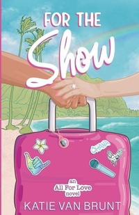 Enlarge image Cover: For the Show - Katie Van Brunt
