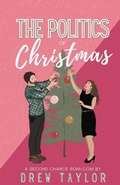 Cover: The Politics of Christmas - Drew Taylor