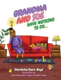 Cover: Grandma and Sue Have Nothing to Do... - QikykidzLLC