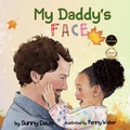 Cover: My Daddy's Face - Davis Literary
