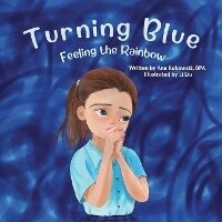 Enlarge image Cover: Turning Blue - Emotions and Rainbows Publishing