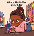 Cover: What's the Matter with Orbit? - Rebellion LIT LLC