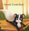 Cover: Scootin Tootin Bodi - Milestone Moments Publishing