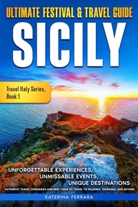 Abbildung von: Ultimate Festival & Travel Guide Sicily - Immersion Travel Publishing