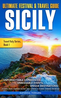 Abbildung von: Ultimate Festival & Travel Guide Sicily - Immersion Travel Publishing