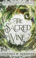 Cover: The Sacred Vine - Victoria M. Sorenson