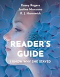 Cover: I Know Why She Stayed - Reader's Guide - Everyone Needs Roger