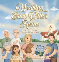 Abbildung von: Walking Each Other Home - Zachary's Mission - Trolley Stop Publishing