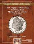 Cover: The Complete Virtual Guide to Pricing your Morgan Silver Dollars (1878-1921) - Rare Coin Investments (Rci)