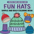 Cover: Fun Hats Simple and Bold Coloring Book - Victoria Wintersberger