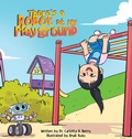 Cover: There's a Robot at my Playground - Rebellion LIT LLC